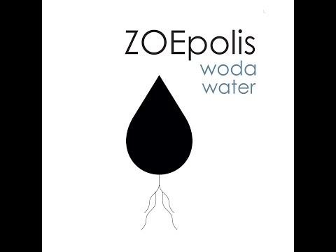 ZOEpolis woda projekt badawczy cz  1 2022.